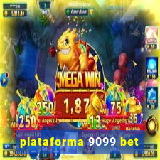 plataforma 9099 bet